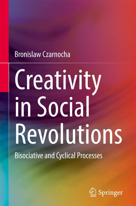 Bronislaw Czarnocha: Creativity in Social Revolutions, Buch