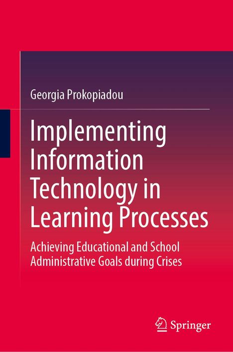 Georgia Prokopiadou: Implementing Information Technology in Learning Processes, Buch