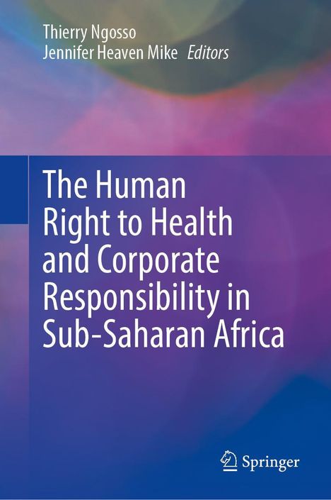 The Human Right to Health and Corporate Responsibility in Sub-Saharan Africa, Buch