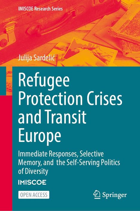 Julija Sardeli¿: Refugee Protection Crises and Transit Europe, Buch