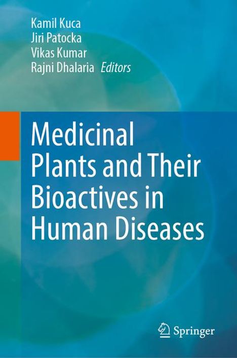 Medicinal Plants and Their Bioactives in Human Diseases, Buch