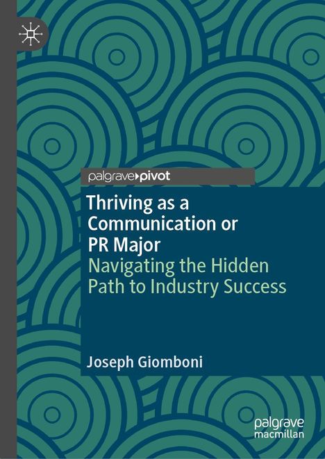 Joseph Giomboni: Thriving as a Communication or PR Major, Buch