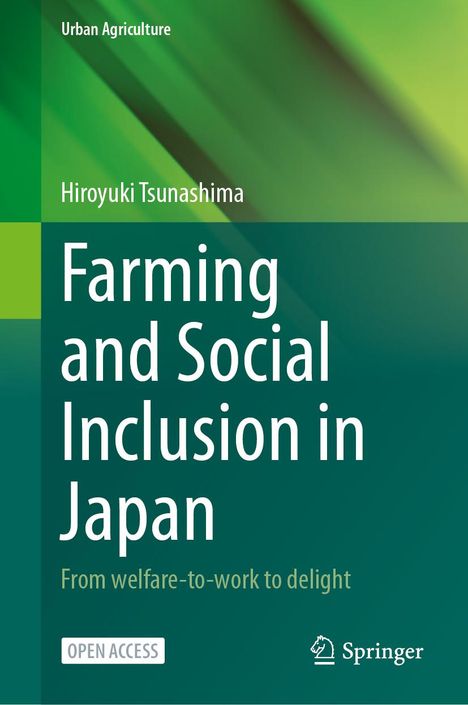 Hiroyuki Tsunashima: Farming and Social Inclusion in Japan, Buch
