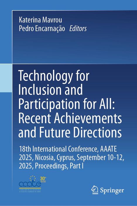 Technology for Inclusion and Participation for All: Recent Achievements and Future Directions, Buch