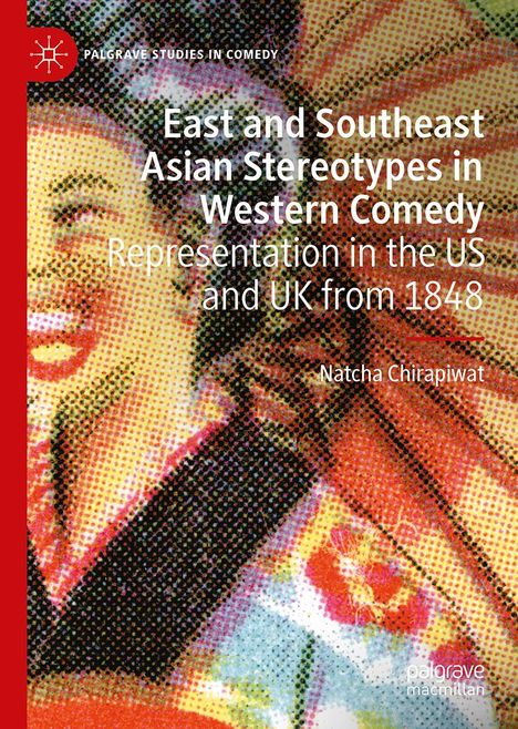 Natcha Chirapiwat: East and Southeast Asian Stereotypes in Western Comedy, Buch