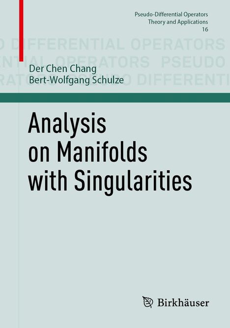 der Chen Chang: Analysis on Manifolds with Singularities, Buch