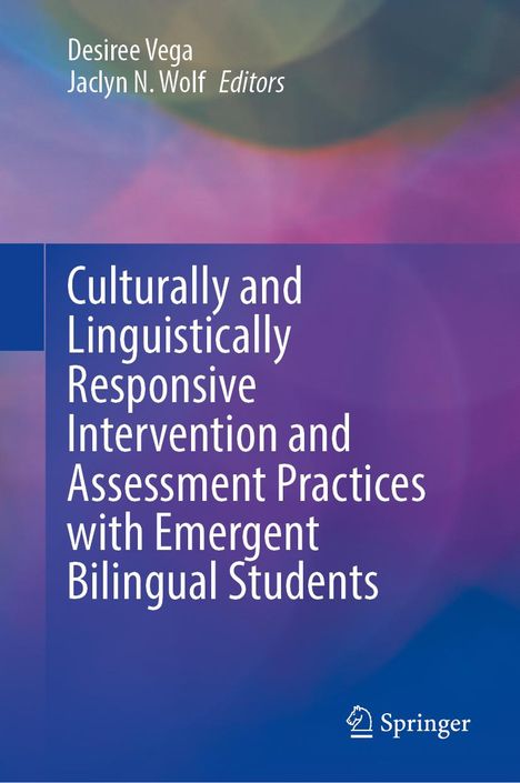Culturally and Linguistically Responsive Intervention and Assessment Practices with Emergent Bilingual Students, Buch