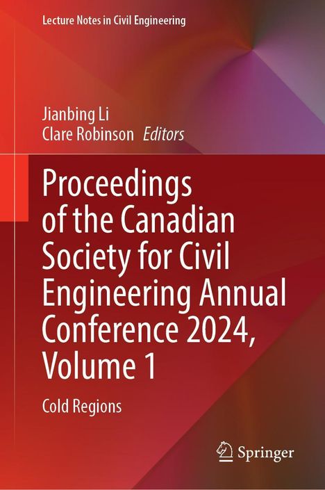 Proceedings of the Canadian Society for Civil Engineering Annual Conference 2024, Volume 1, Buch