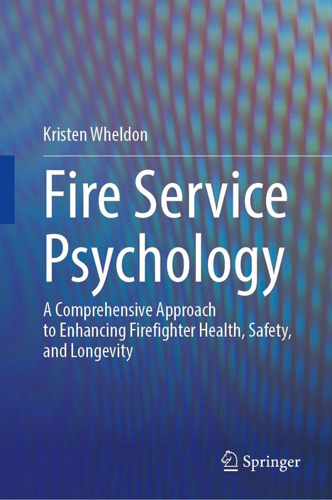Kristen Wheldon: Fire Service Psychology, Buch
