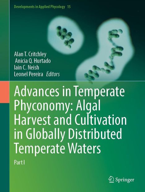 Advances in Temperate Phyconomy: Algal Harvest and Cultivation in Globally Distributed Temperate Waters, Buch