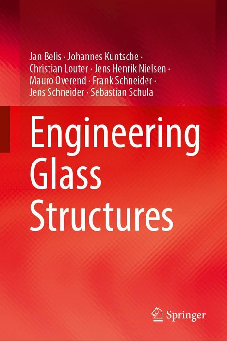 Jan Belis: Engineering Glass Structures, Buch