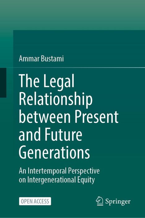 Ammar Bustami: The Legal Relationship between Present and Future Generations, Buch