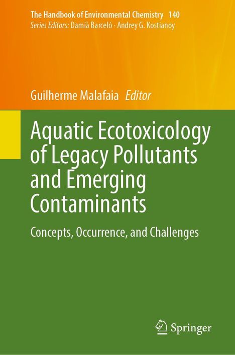 Aquatic Ecotoxicology of Legacy Pollutants and Emerging Contaminants, Buch