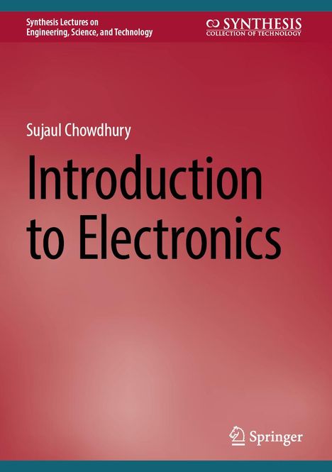 Sujaul Chowdhury: Introduction to Electronics, Buch