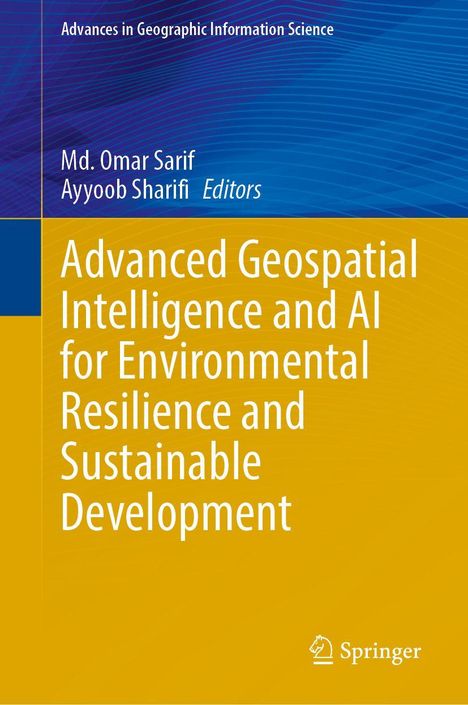 Advanced Geospatial Intelligence and AI for Environmental Resilience and Sustainable Development, Buch