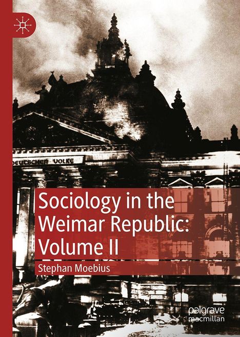 Stephan Moebius: Sociology in the Weimar Republic: Volume II, Buch