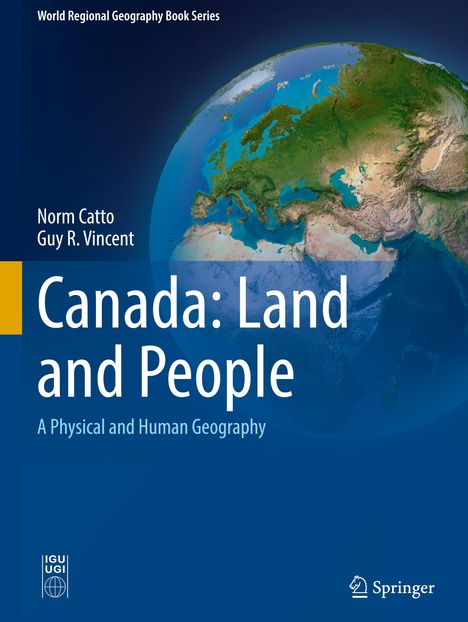 Buchtitel: "Canada: Land and People". Autoren: Norm Catto, Guy R. Vincent. Ein Ausschnitt der Erde, größtenteils Europa, ist sichtbar.