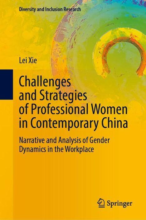 Lei Xie: Challenges and Strategies of Professional Women in Contemporary China, Buch