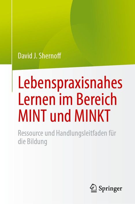 David J. Shernoff: Lebenspraxisnahes Lernen im Bereich MINT und MINKT, Buch