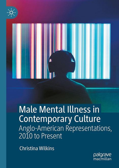 Christina Wilkins: Male Mental Illness in Contemporary Culture, Buch