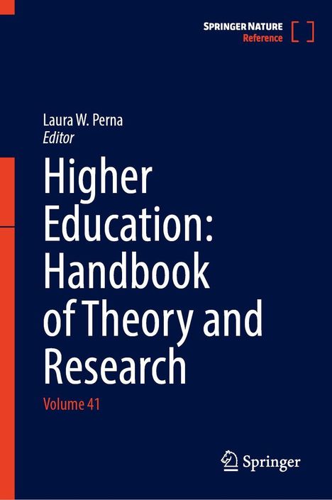 Laura W. Perna, Herausgeberin: Higher Education: Handbook of Theory and Research, Band 41. Blaues Cover mit Springer-Logo.