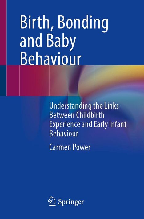 Carmen Power: Birth, Bonding and Baby Behaviour, Buch