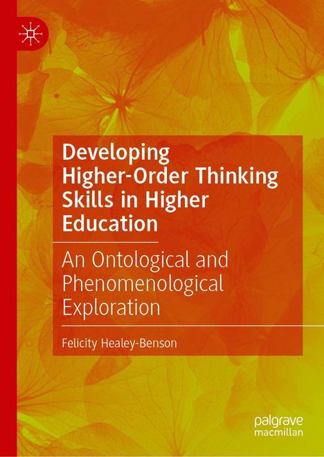 Felicity Healey-Benson: Developing Higher-Order Thinking Skills in Higher Education, Buch