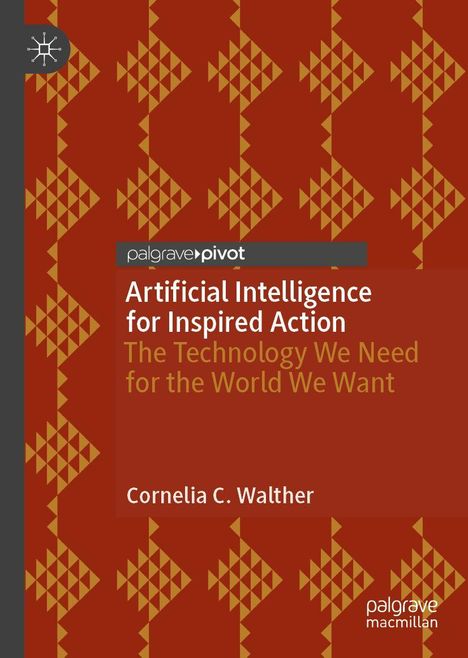 Cornelia Walther: Artificial Intelligence for Inspired Action, Buch