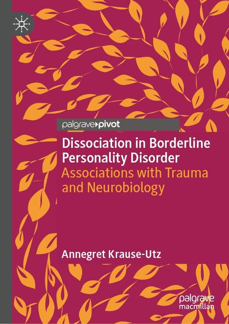 Annegret Krause-Utz: Dissociation in Borderline Personality Disorder, Buch