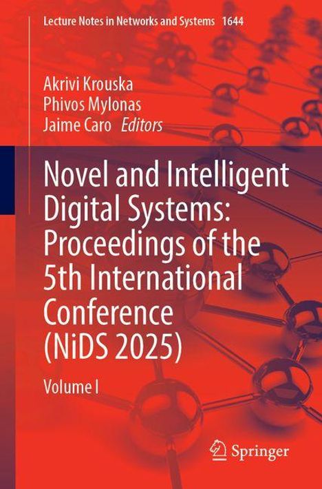 Novel and Intelligent Digital Systems: Proceedings of the 5th International Conference (NiDS 2025), Buch