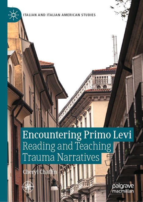 "Encountering Primo Levi: Reading and Teaching Trauma Narratives." Cheryl Chaffin. Straßenszene mit historischen Gebäuden.