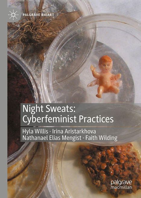 Irina Aristarkhova: Night Sweats: Cyberfeminist Practices, Buch