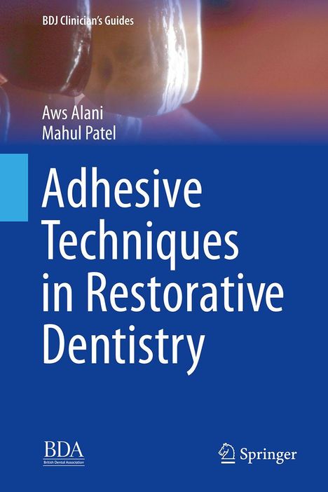 Aws Alani: Adhesive Techniques in Restorative Dentistry, Buch