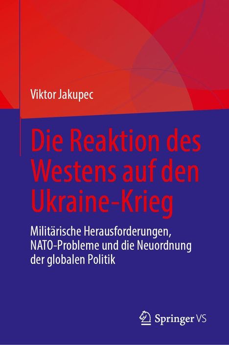 Viktor Jakupec: Die Reaktion des Westens auf den Ukraine-Krieg, Buch