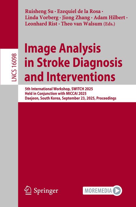 Titel: Image Analysis in Stroke Diagnosis and Interventions; Workshop: SWITCH 2025; Ort: Daejeon, Südkorea.