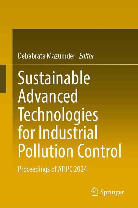 Sustainable Advanced Technologies for Industrial Pollution Control, Buch