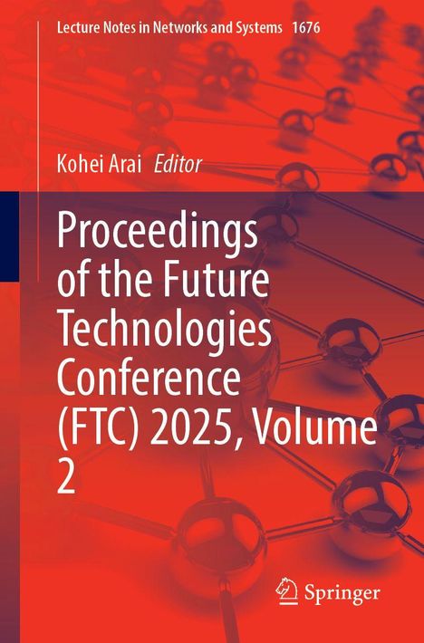Proceedings of the Future Technologies Conference (FTC) 2025, Volume 2, Buch