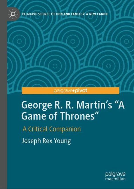 Joseph Rex Young: George R. R. Martin's "A Game of Thrones", Buch