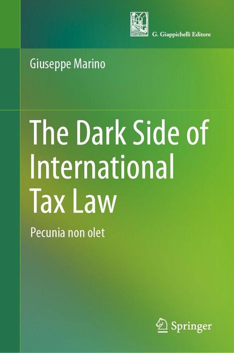 Giuseppe Marino: The Dark Side of International Tax Law, Buch