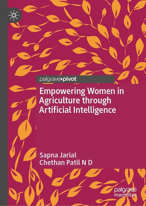 "Empowering Women in Agriculture through Artificial Intelligence" von Sapna Jarial, Chethan Patil N D. Orange Blätter auf purpurnem Hintergrund.