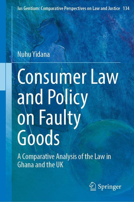 Nuhu Yidana: Consumer Law and Policy on Faulty Goods, Buch