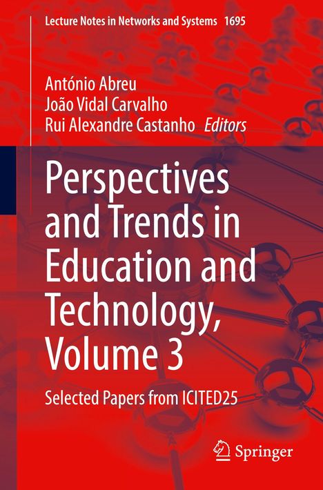 Titel: "Perspectives and Trends in Education and Technology, Volume 3." Autoren: António Abreu, João Vidal Carvalho.