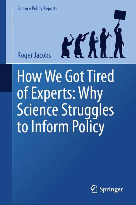 Titel: "How We Got Tired of Experts: Why Science Struggles to Inform Policy" von Roger Jacobs. Silhouetten von Personen.