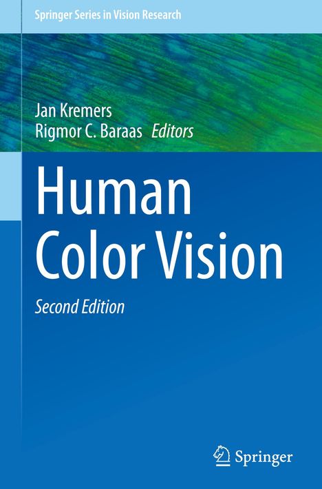 "Human Color Vision, Second Edition" von Jan Kremers und Rigmor C. Baraas, Springer-Serie. Blau-grüner Hintergrund.
