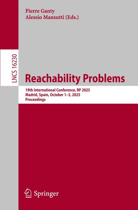 LNCS 16230, Reachability Problems, 19th Int. Conf., RP 2025, Madrid, Oct 1-3, 2025. Grau-rotes Cover mit Springer-Logo.