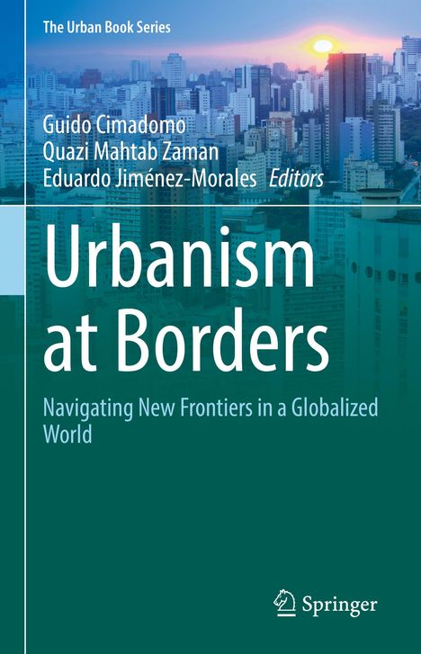 Titel: "Urbanism at Borders: Navigating New Frontiers in a Globalized World". Hochhäuser bei Sonnenuntergang. Springer-Logo.