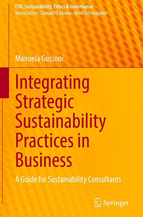 Titel: "Integrating Strategic Sustainability Practices in Business", Autor: Manuela Gussoni, Hintergrund in Orange.