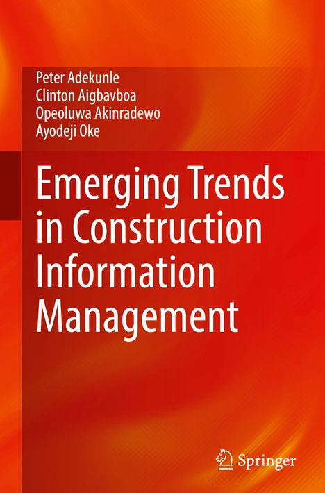 Buchtitel: "Emerging Trends in Construction Information Management". Autoren: Peter Adekunle, Clinton Aigbavboa.