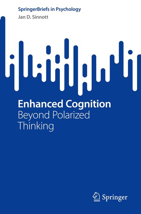 Titel: "Enhanced Cognition: Beyond Polarized Thinking". 
Autor: Jan D. Sinnott. 
Design: blaue abstrakte Grafik. 