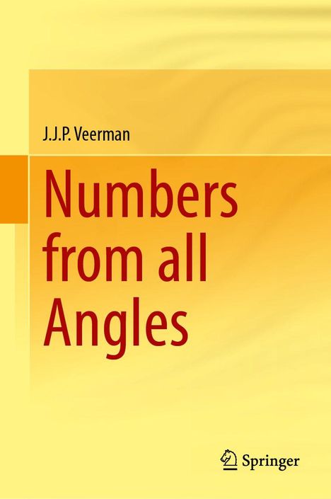 J. J. P. Veerman: Numbers from all Angles, Buch